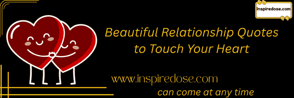 Beautiful Relationship Quotes to Touch Your Heart