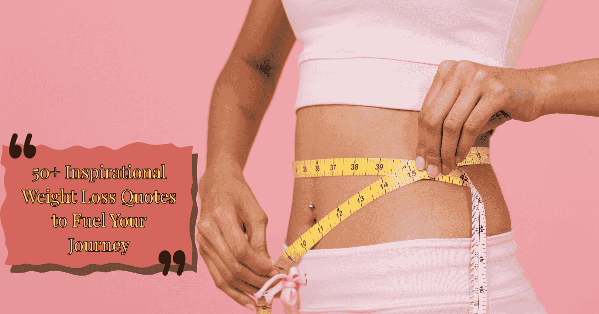 Inspirational Weight Loss Quotes