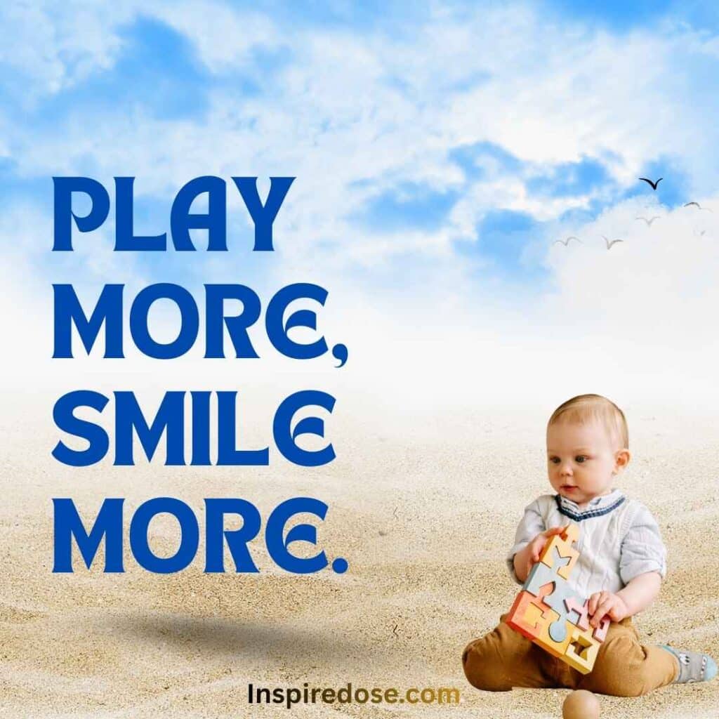Play more smile more
